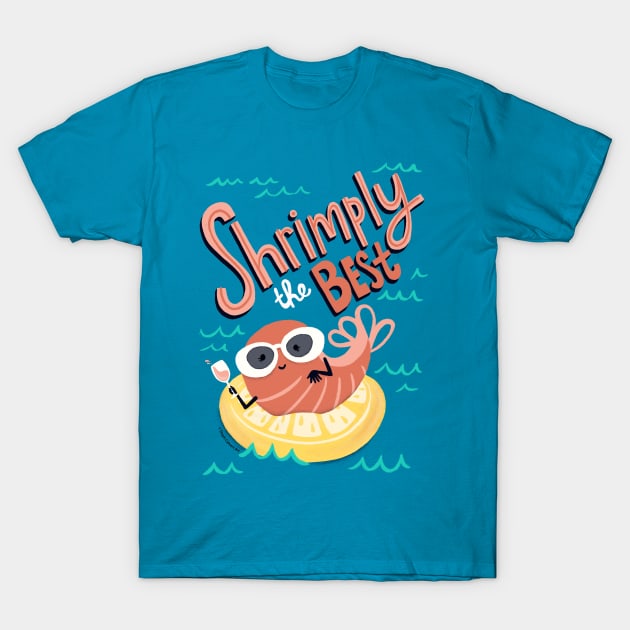 Simply the Best - cute Shrimp Illustration T-Shirt by Steph Calvert Art